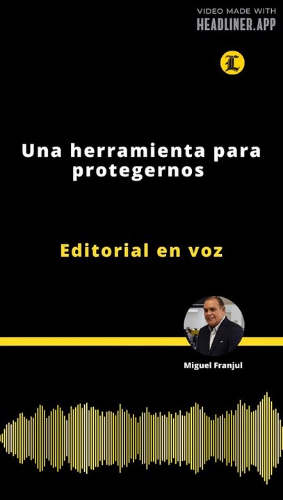 Editorial | Una herramienta para protegernos
