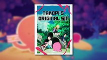 Triggered Senpai - Takopi's Original Sin Is Overdramatic Slop [8-30-25]