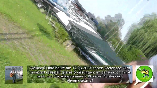 WalkingGuitar heute am 12.08.2025 neben #Bodensee beim #Konstanz kurz musiziert (gespielt gitarre & gesungen) im gehen