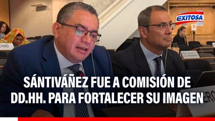 Santiváñez fue a Comisión de DD.HH. de la ONU para fortalecer su imagen, afirma Delia Muñoz