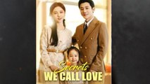 Secrets We Call Love S - Full Movie