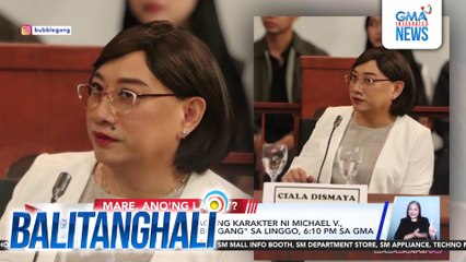 "Ciala Dismaya" na bagong karakter ni Michael V., mapapanood sa "Bubble Gang" sa linggo, 6:10 pm sa GMA | Balitanghali