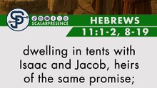 Hebrews 11:1-2, 8-19 #Hebrews111219 #HallOfFaith  #Hebrews #NewTestament #Abraham #Sarah #Isaac