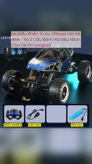 Xe Điều Khiển Từ Xa Offroad Giá Rẻ 489k - Xe 2 Cầu Bánh Hơi Siêu Nhún Cho Trẻ Em Longkids - TRIPMAP Marketplace