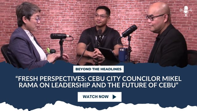 “Fresh Perspectives: Cebu City Councilor Mikel Rama on Leadership and the Future of Cebu”
