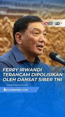 DANSAT SIBER TNI INGIN POLISIKAN FERRY IRWANDI, MENHAN SJAFRIE ENGGAN IKUT CAMPUR: ITU URUSAN OPERASIONAL