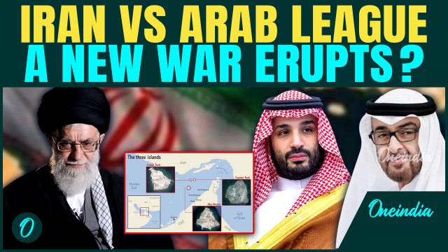 Iran Warns Arab League over claim on 3 Iranian Islands in Persian Gulf | All-Out war in Middle East?