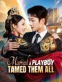 Married a Playboy, Tamed Them All (English Subtitles) - Full HD Movie Uncut