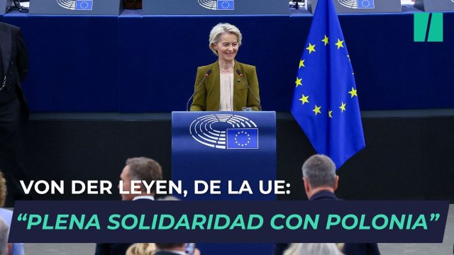 Von der Leyen, de la UE: Plena solidaridad con Polonia tras la violación de su espacio aéreo
