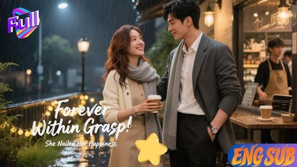 Forever Within Grasp! She Nailed Her Happiness
