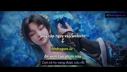 Tru Tiên Tập 69 Vietsub + Thuyết Minh Tiếng Việt