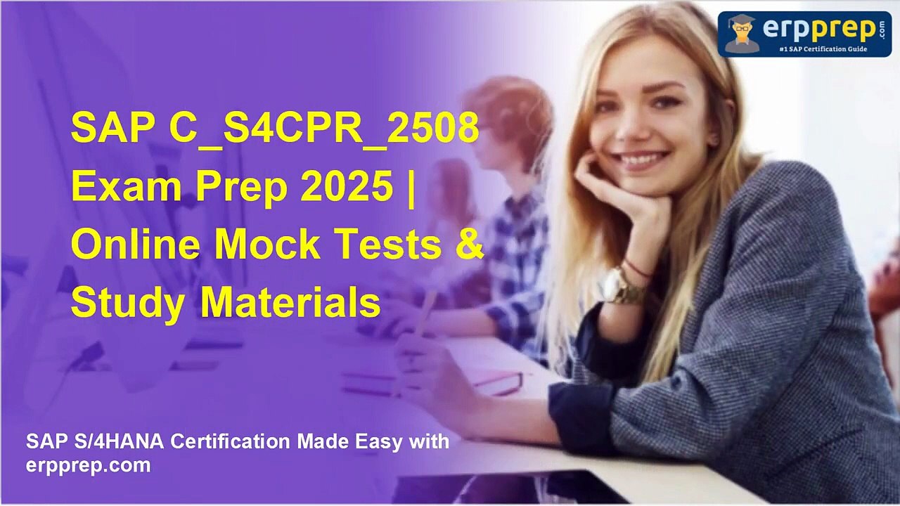 SAP C_S4CPR_2508 Exam Prep 2025 | Online Mock Tests & Study Materials