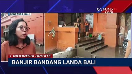Update Kondisi Banjir di Pasar Kumbasari Bali, 1 Pedagang Tewas dan 3 Lainnya Masih dalam Pencarian