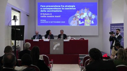 Vaccini: a Roma incontro scientifico-istituzionale su strategie e consapevolezza della prevenzione