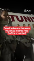 Deux touristes américaines veulent aller à Nice… et se retrouvent à Tunis