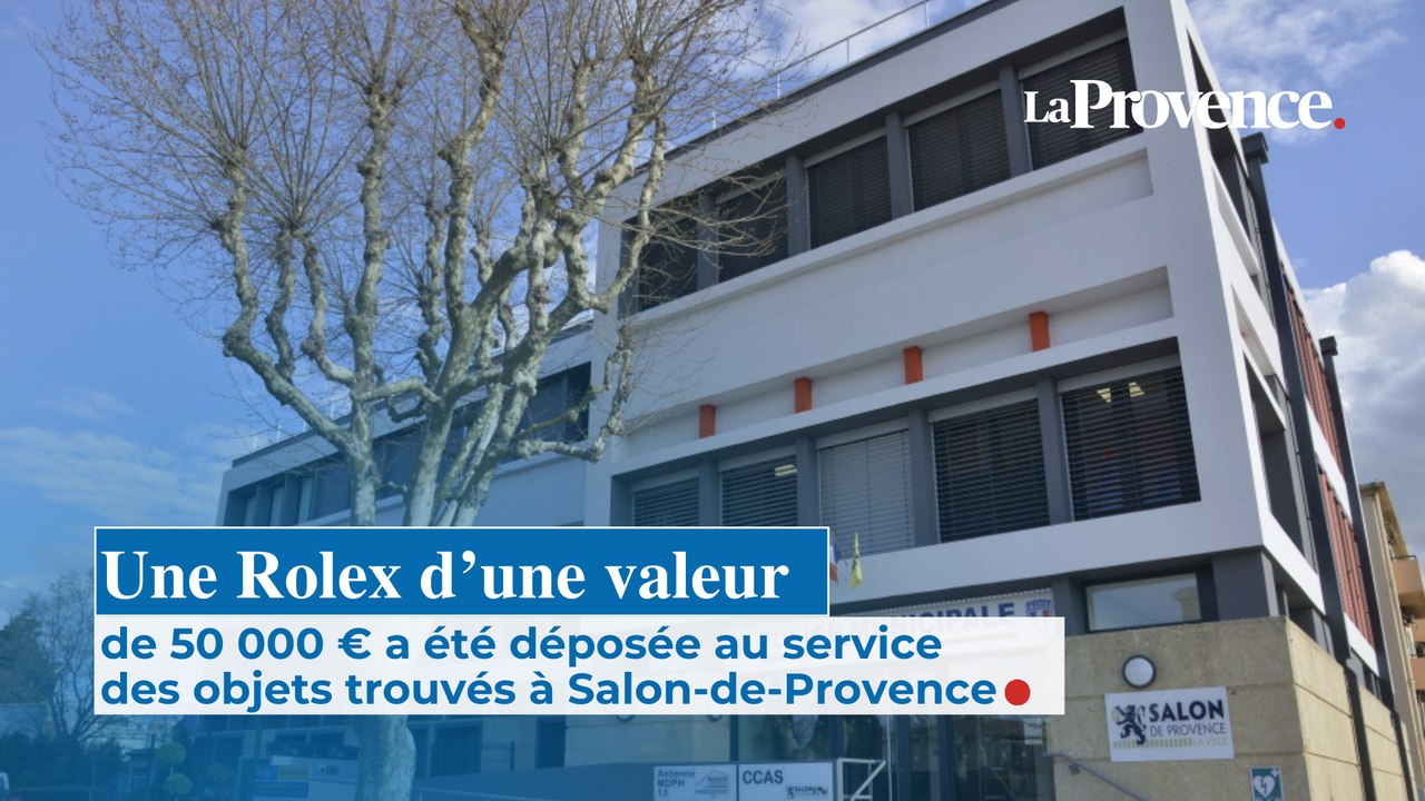Une Rolex d’une valeur de 50 000 € a été déposée  au service des objets trouvés  à Salon-de-Provence