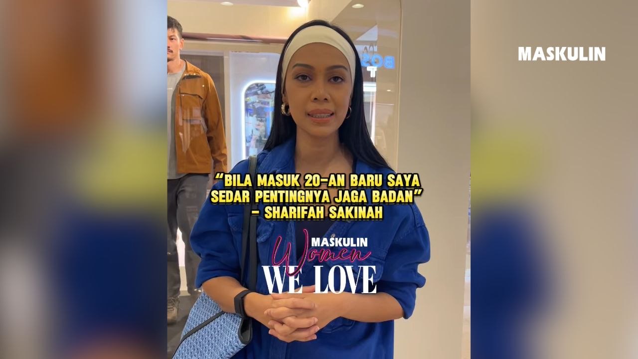 "Bila Masuk 20-an Baru Saya Sedar Pentingnya Jaga Badan" - Sharifah Sakinah