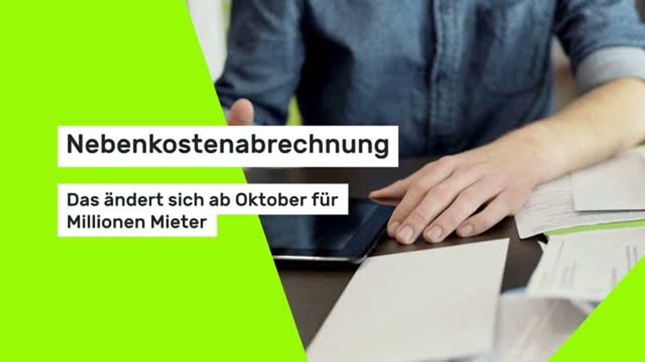 Nebenkostenabrechnung: Das ändert sich ab Oktober für Millionen Mieter