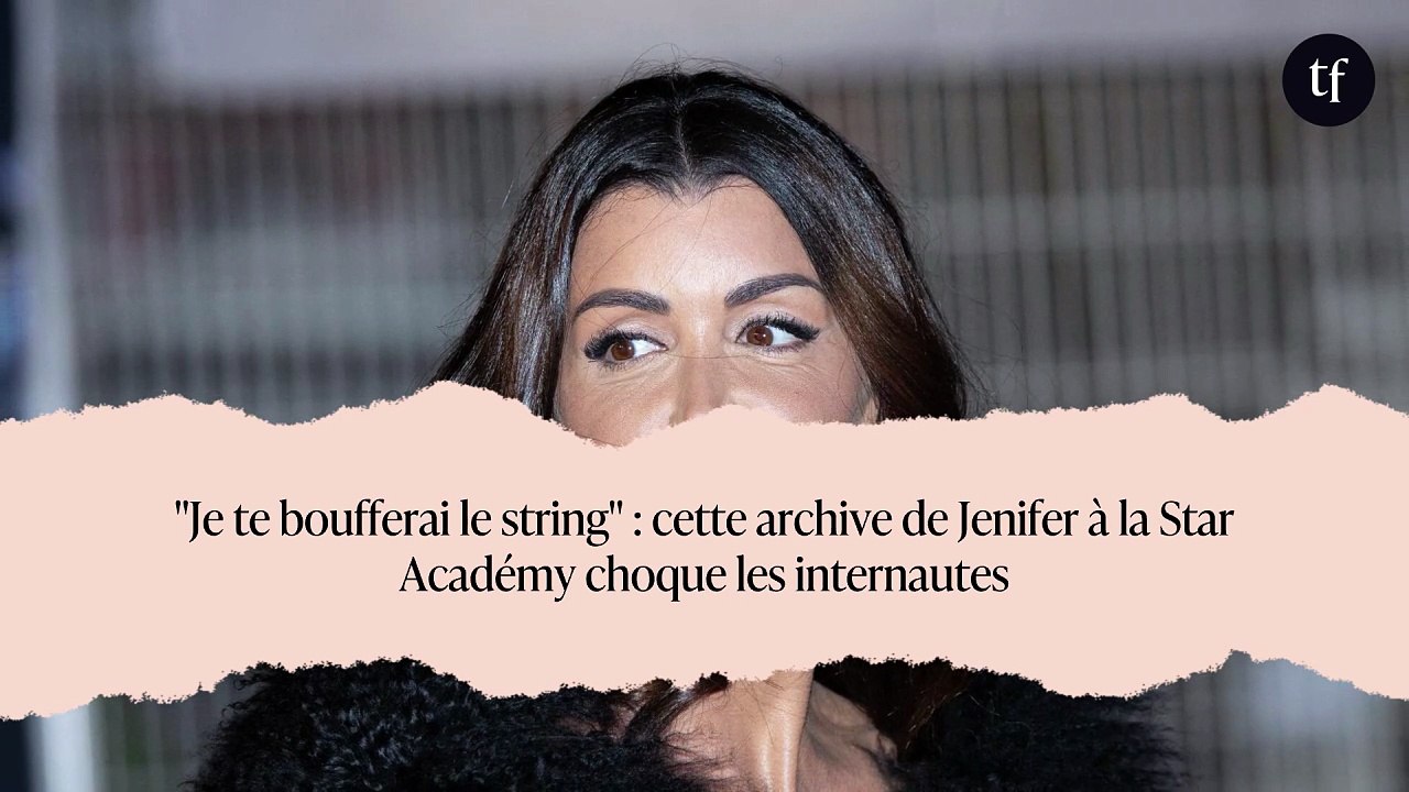 "Je te boufferai le string" : cette archive de Jenifer à la Star Académy choque les internautes