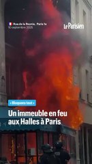Un immeuble en feu aux Halles à Paris