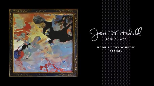Joni Mitchell - Moon At The Window (Demo)