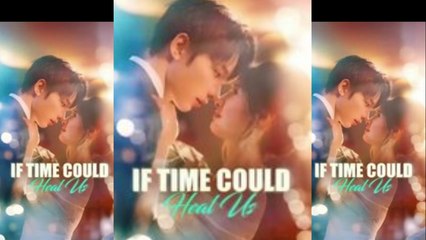 If time could heal us - FULL MOVIES ENGLISH SUB
