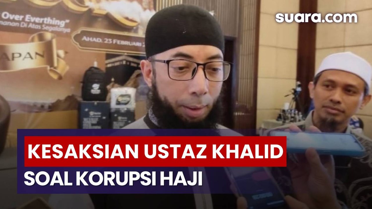 Ustaz Khalid Basalamah Jadi Saksi Fakta Korupsi Haji, Apa yang Dilihat dan Didengarnya?