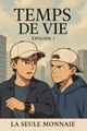 vous vivez dans un monde où la seule monnaie d'échange et votre temps de vie.(PART 1/6 )Deux amis, une personne plutôt étrange...que faut-il faire pour qu'ils puissent vivre dans ce monde?