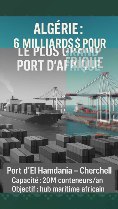 Algérie : 6 milliards $ pour le plus grand port d’Afrique