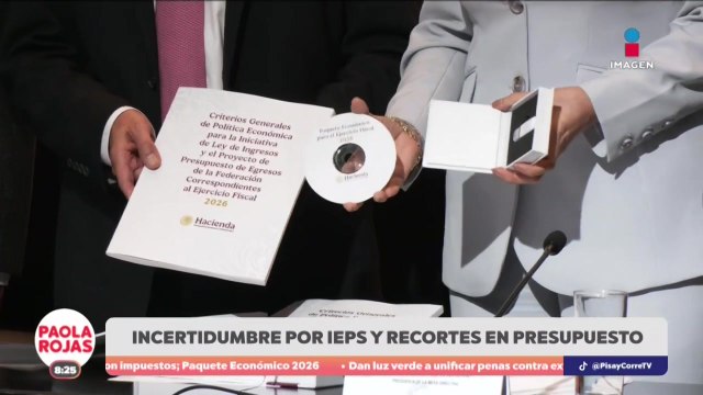 Incertidumbre por IEPS y recortes en presupuesto | DPC con Paola Rojas