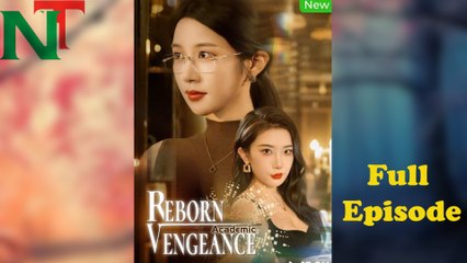 Reborn Academic Vengeance Full Episode