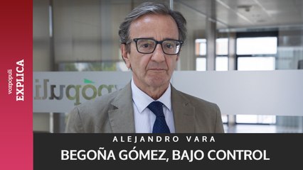 Begoña Gómez, bajo control