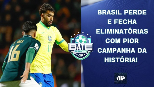 Brasil PERDE para a Bolívia e TERMINA EM 5º nas Eliminatórias; Corinthians JOGA HOJE! | BATE-PRONTO