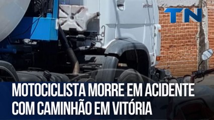 Motociclista morre em acidente com caminhão em Vitória