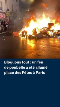 Bloquons tout : un feu de poubelle et de détritus a été allumé place des Fêtes, à Paris