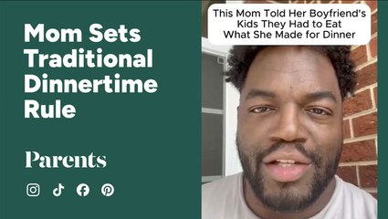 This Mom Told Her Boyfriend's Kids They Had to Follow This Dinnertime Rule