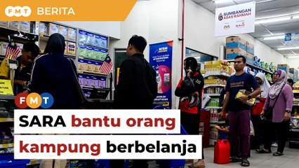 SARA rancakkan perniagaan runcit, bantu orang kampung berbelanja