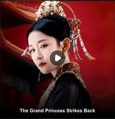 THE GRAND PRINCESS STRIKES BACK- Drama FULL MOVIES ENGLISH SUB