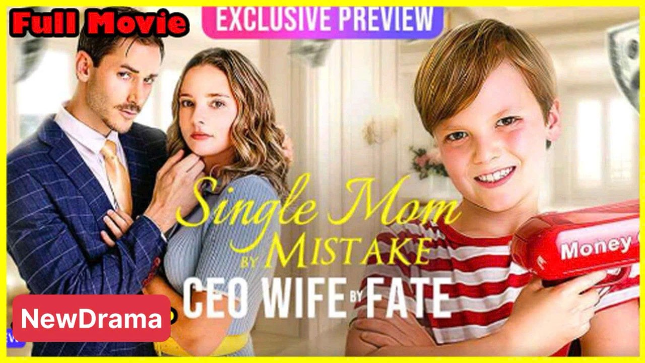 Single Mom by Mistake, Ceo Wife by Fake - video dailymotion 🌹