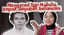 Mengenal Tan Malaka, Sosok Bapak Republik Indonesia yang Kerap Dilupakan