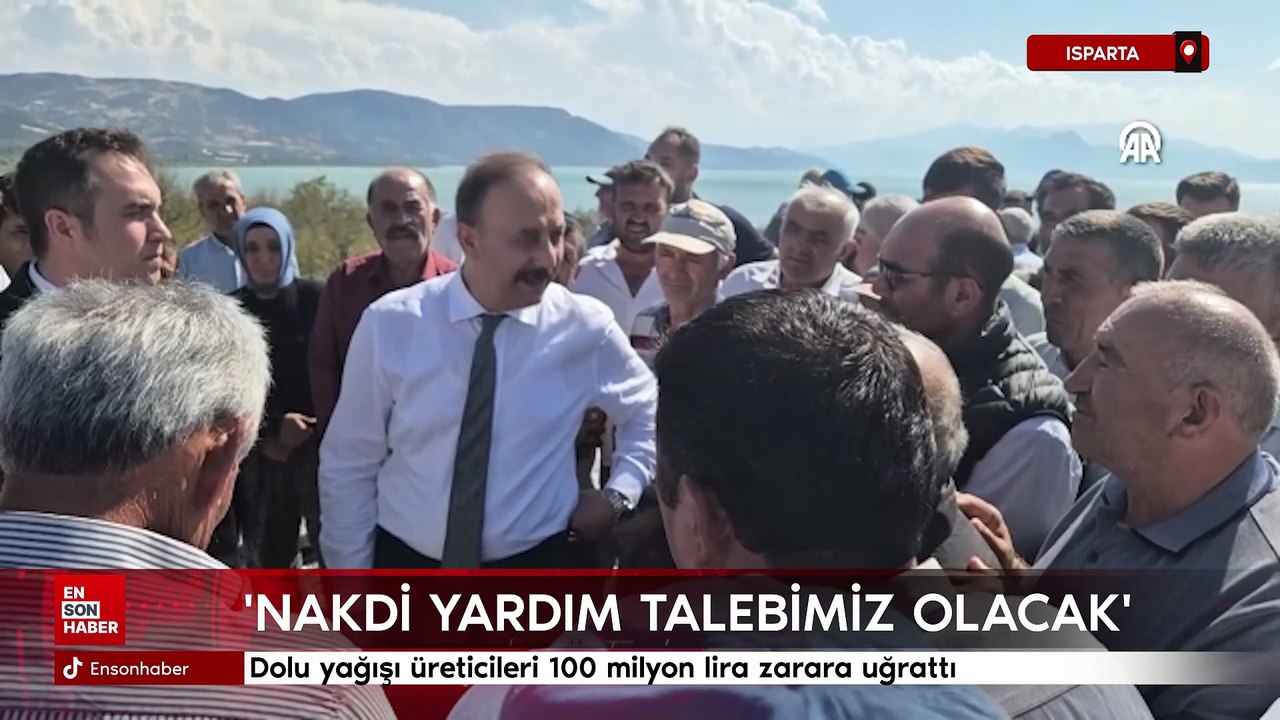 Isparta'da dolu yağışı üreticileri 100 milyon lira zarara uğrattı