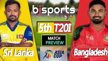 Asia Cup T20 2025 | Bangladesh vs Sri Lanka 5th T20I Match Preview |