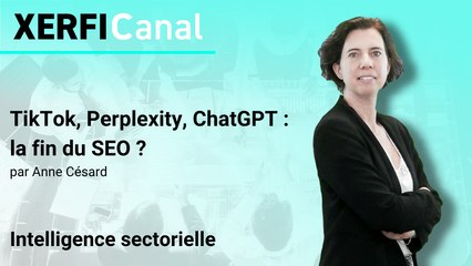 TikTok, Perplexity, ChatGPT : la fin du SEO ? [Anne Césard]