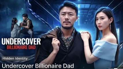 Undercover Billionaire Dad