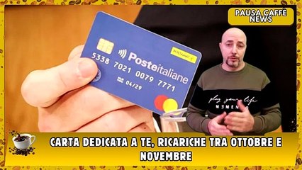 Carta Dedicata a Te, ricariche tra ottobre e novembre