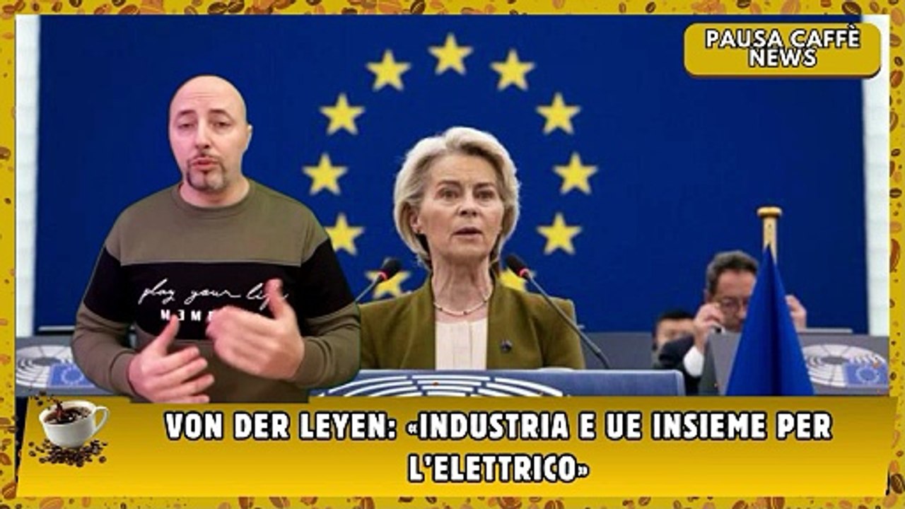 Von der Leyen «Industria e Ue insieme per l’elettrico»