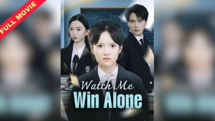 [ENG SUB] Watch Me Win Alone