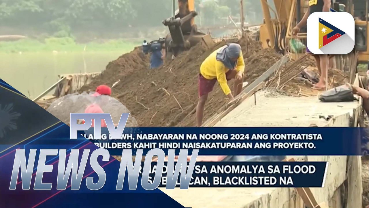 Contractor na dawit sa anomalya sa flood control project sa Bulacan, blacklisted na