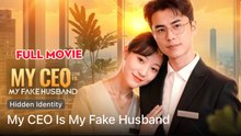 My CEO Is My Fake Husband Full