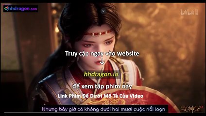 Mục Thần Ký Tập 48 Vietsub + Thuyết Minh Tiếng Việt